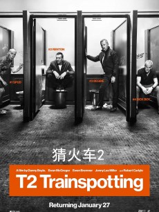 猜火车2 T2 Trainspotting (2017)