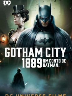 蝙蝠侠：煤气灯下的哥谭 Batman: Gotham by Gaslight (2018)