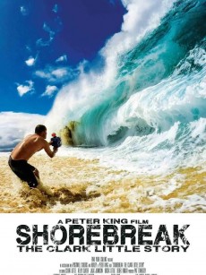 破浪 Shorebreak The Clark Little Story (2016)