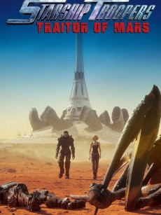 星河战队：火星叛国者 Starship Troopers: Traitor of Mars (2017)