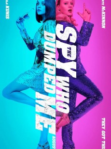 我的间谍前男友 The Spy Who Dumped Me (2018)