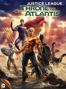 正义联盟：亚特兰蒂斯的宝座 Justice League: Throne of Atlantis (2015)