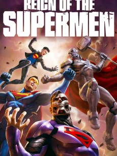 超人王朝 Reign of the Supermen (2019)