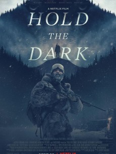 黑暗杀机 Hold the Dark (2018)