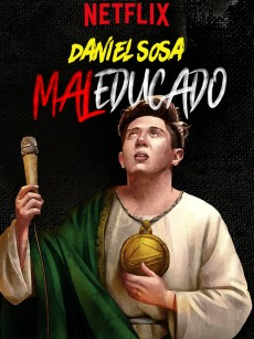 Daniel Sosa: Maleducado (2019)