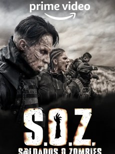 毒枭大战僵尸 第一季 S.O.Z: Soldados o Zombies Season 1 (2021)