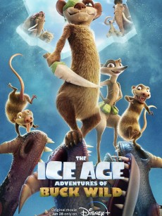 冰川时代：巴克·怀尔德的冒险之旅 The Ice Age Adventures of Buck Wild (2022)