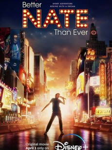 内特的梦想剧院 Better Nate Than Ever (2022)