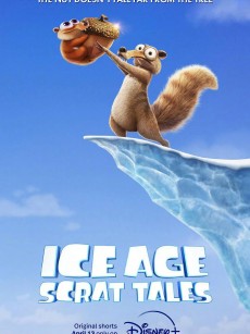 冰川时代：斯克特的传说 Ice Age: Scrat Tales (2022)