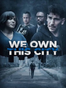 城市的主宰 We Own This City (2022)