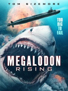 巨齿鲨崛起 Megalodon Rising (2021)