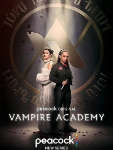 吸血鬼学院 Vampire Academy (2022)