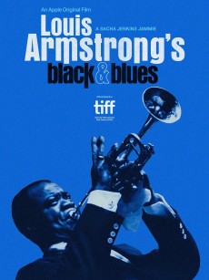 路易斯·阿姆斯特朗的黑人形象与蓝调音乐 Louis Armstrong’s Black & Blues (2022)