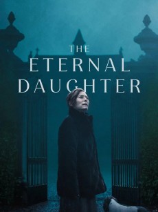 永恒的女儿 The Eternal Daughter (2022)