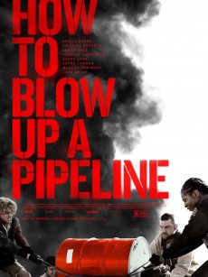 如何炸毁一条管道 How to Blow Up a Pipeline (2022)