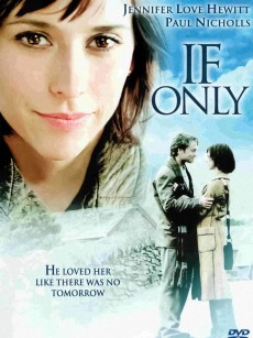 爱再来一次 If Only (2004)