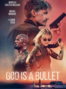 子弹就是上帝 God Is a Bullet (2023)