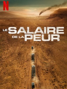 恐惧的代价 Le Salaire de la peur (2024)