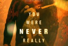 你从未在此 You Were Never Really Here (2017)